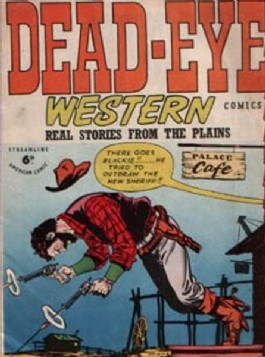 Dead-Eye Western Comics #1