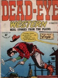 Dead-Eye Western Comics 1950 - 1951 #1