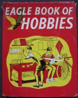 Eagle Book of Hobbies #1958