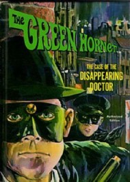 Green Hornet: the Case of the Disappearing Doctor  #1966