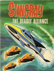 Stingray the Deadly Alliance  #1967