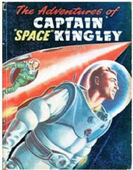 The Adventures of Captain 'Space' Kingley 1952 #1952