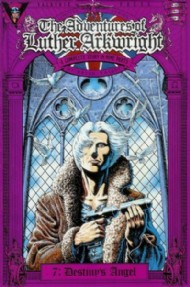 The Adventures of Luther Arkwright 1987 - 1989 #7