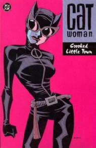 Catwoman (3rd Series): Crooked Little Town 2003