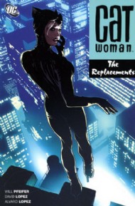 Catwoman (3rd Series): the Replacements 2007