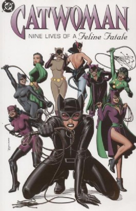 Catwoman: Nine Lives of a Feline Fatale