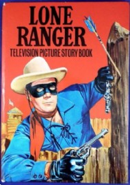 The Lone Ranger Television Storybook  #1967