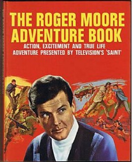 The Roger Moore Adventure Book #1966