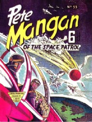 Pete Mangan of the Space Patrol 1953 #53