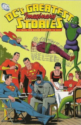 Dc's Greatest Imaginary Stories #1