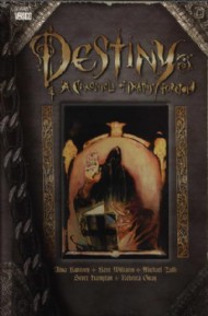 Destiny: a Chronicle of Deaths Foretold 1997 - 1998