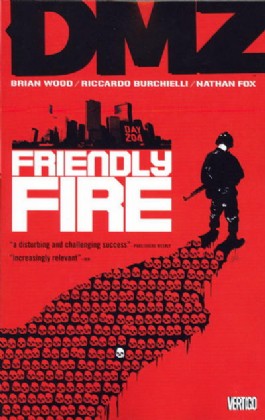 Dmz: Friendly Fire #4