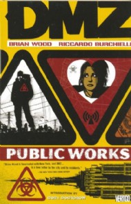 Dmz: Public Works 2007 #3