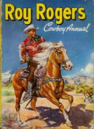 Roy Rogers Cowboy Annual  #1955