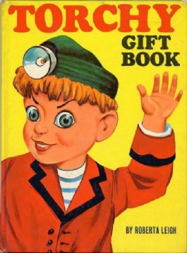 Torchy the Battery Boy Gift Book #1963
