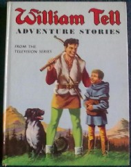 William Tell Adventure Stories  #1960