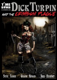 Dick Turpin and the Crimson Plague 2011