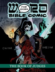 The Book of Judges: Word for Word Bible Comic (The Word for Word Bible Comic) 2016