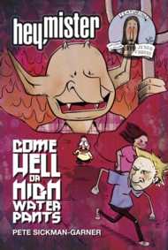 Hey Mister Come Hell or Highwater Pants 2014