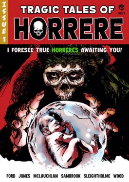 Tragic Tales of Horrere #1