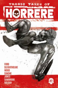 Tragic Tales of Horrere  #2