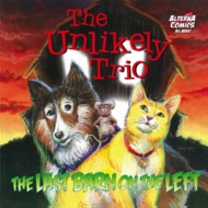 The Unlikely Trio  Vol.1