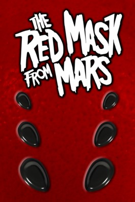 The Red Mask From Mars #0