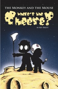 The Monkey and the Mouse: Where's the Cheese? 