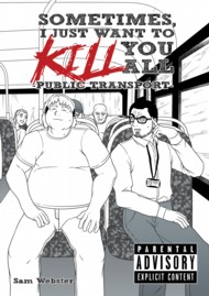 Sometimes, I Just Want to Kill You All 2018 Vol.1 #1