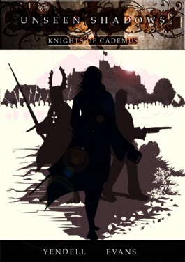 Unseen Shadows - Knights of Cademus