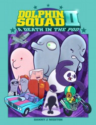 Dolphin Squad II: A Death in the Pod 2018
