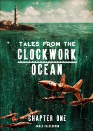 Tales from the Clockwork Ocean 2019 Vol.1 #1