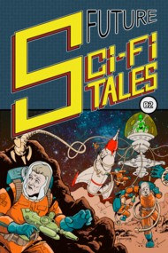 Future Sci-Fi Tales 2018 Vol.1 #2