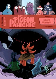 Blop and the Pigeon Pandemic 2021 #2
