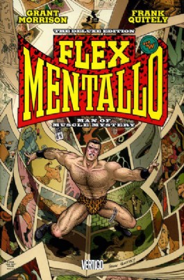 Flex Mentallo: Man of Muscle Mystery - the Deluxe Edition