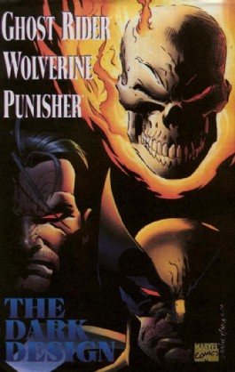 Ghost Rider, Wolverine, Punisher: the Dark Design