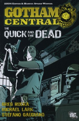 Gotham Central: the Quick and the Dead