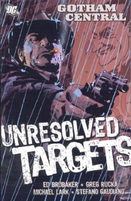 Gotham Central: Unresolved Targets