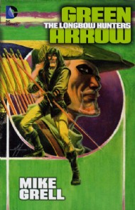Green Arrow: the Longbow Hunters 1987