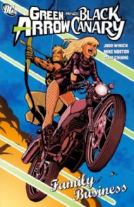 Green Arrow/Black Canary: Family Business 2009