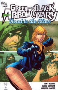 Green Arrow/Black Canary: Road to the Altar 2008