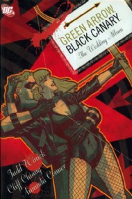 Green Arrow/Black Canary: the Wedding Album 2008