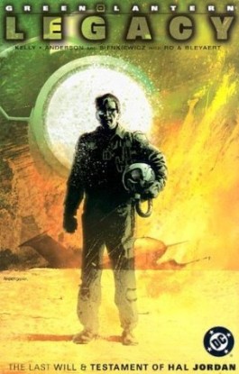 Green Lantern Legacy: the Last Will and Testament of Hal Jordan