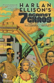 Harlan Ellison's 7 Against Chaos 2013