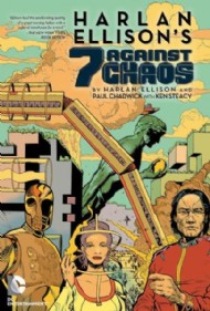 Harlan Ellison's 7 Against Chaos 2013