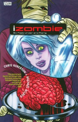 Izombie: Six Feet Under and Rising