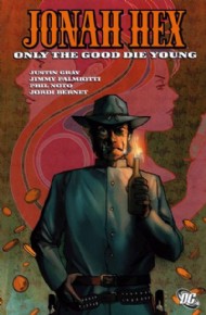 Jonah Hex: Only the Good Die Young 2008