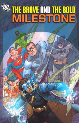The Brave and the Bold: Milestone