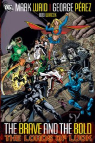 The Brave and the Bold: the Lords of Luck 2007
