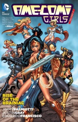 Ame-Comi Girls: Rise of the Brainiac #2